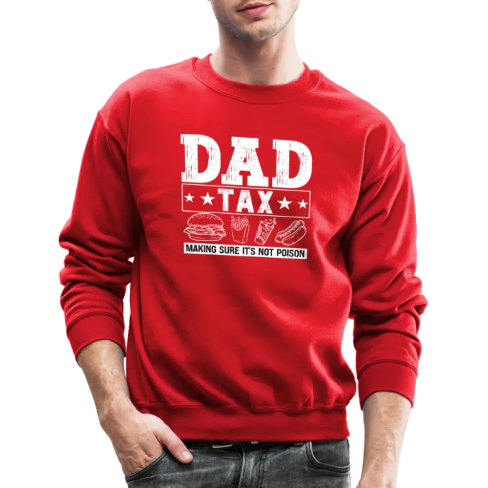 Dad Tax Sweatshirt