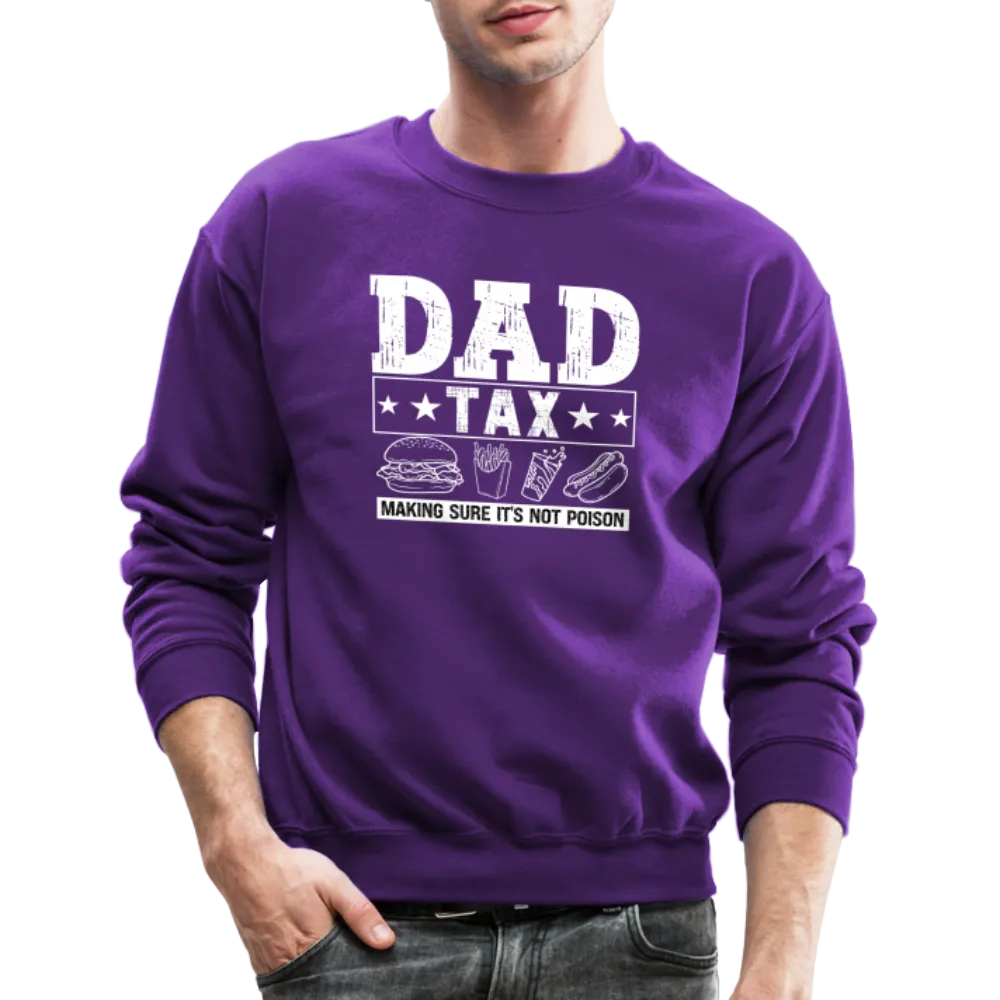 Dad Tax Sweatshirt