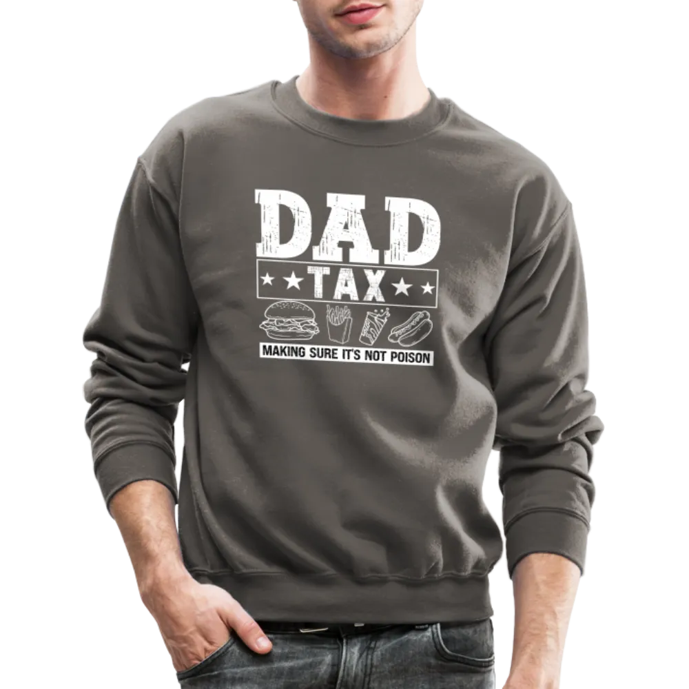 Dad Tax Sweatshirt